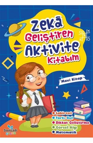 Zeka Geliştiren Aktivite Kitabım - Mavi Kitap