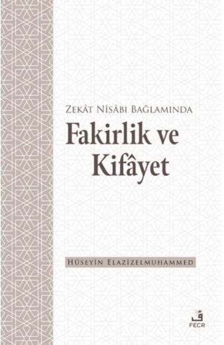 Zekat Nisabı Bağlamında Fakirlik ve Kifayet