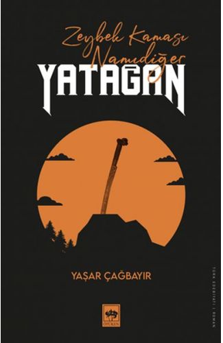 Zeybek Kaması Namıdeğer Yatağan