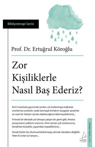 Zor Kişiliklerle Nasıl Baş Ederiz?