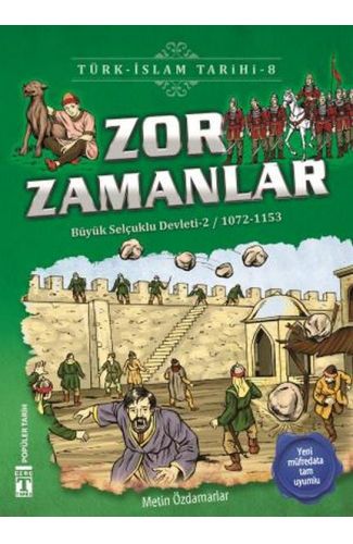 Zor Zamanlar - Türk İslam Tarihi 8